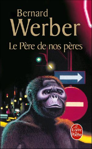 [Aventuriers de la Science 01] • Le Père de nos Pères